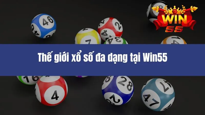 Xổ Số Win55